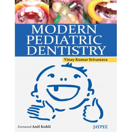 Modern Pediatric Dentistry book by Srivastava