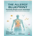 THE ALLERGY BLUEPRINT: Preventing Allergies Across Generations | A Life-Course Guide to Allergy Prevention & Immune Health f…