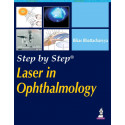 Step by Step Laser in Ophthalmology (with Photo CD Rom) book by Bikas Bhattacharya