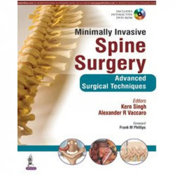 MINIMALLY INVASIVE SPINE SURGERY ADVANCED SURGICAL TECHNIQUES-WITH DVD ROM book by Kern Singh
