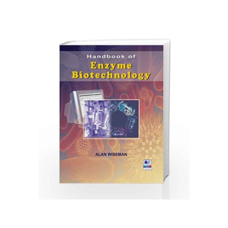 Handbook of Enzyme Biotechnology by Alan Wiseman Book-9788188449170
