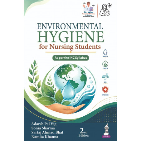 Environmental Hygiene for Nursing Students, 2/E for GNM and BSc Nursing Students | Illustrated Textbook on Water, Air, Waste…
