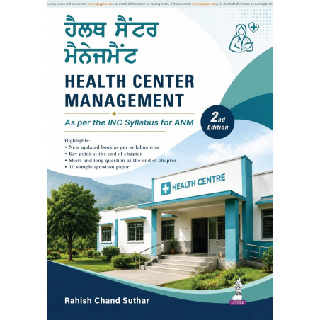 Health Center Management, 2/E (As per INC Syllabus) for ANM Students | Bilingual Punjabi-English Guide to Sub-Centre, PHC, C…