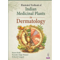 Illustrated Textbook of Indian Medicinal Plants in Dermatology for BAMS and MD Ayurveda Students | Practical Point-of-Care R…