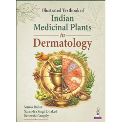 Illustrated Textbook of Indian Medicinal Plants in Dermatology for BAMS and MD Ayurveda Students | Practical Point-of-Care R…