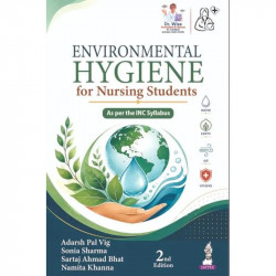 Environmental Hygiene for Nursing Students, 2/E for GNM and BSc Nursing Students | Illustrated Textbook on Water, Air, Waste… -