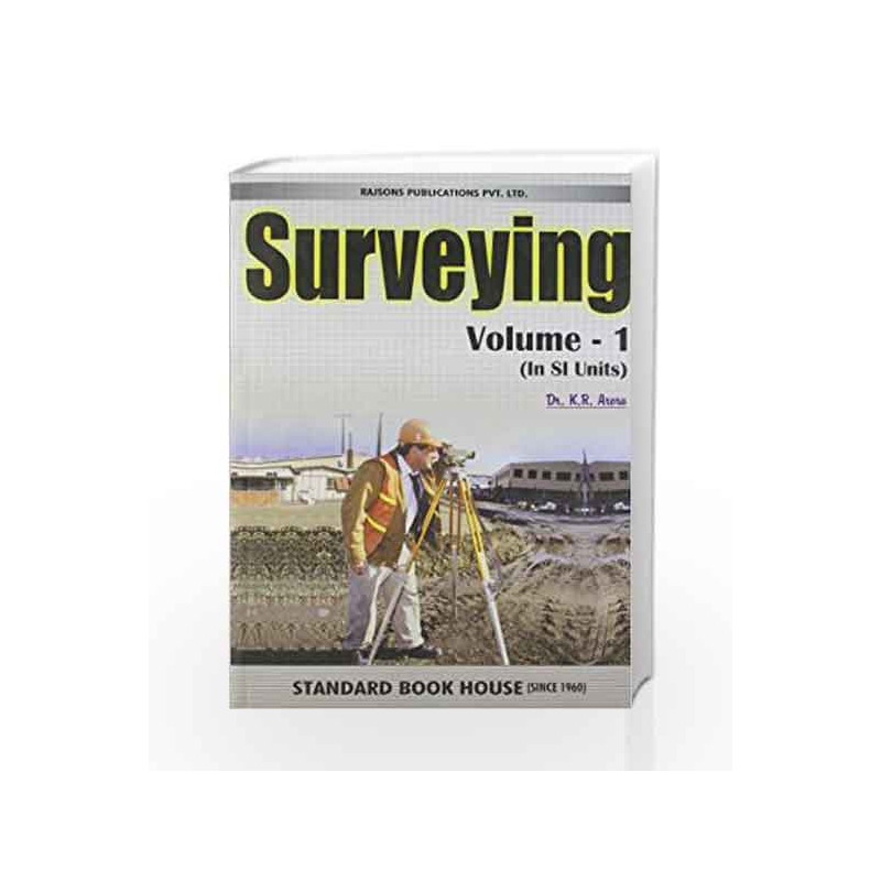 Surveying: v. 1 by K.R. Arora Book-9788189401238