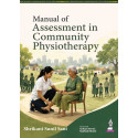 Manual of Assessment in Community Physiotherapy for BPT and MPT Students | Ready-to-Use Subjective and Objective Assessment…