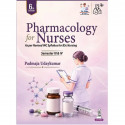 Pharmacology for Nurses, 6/E for BSc Nursing Semester III & IV Students as per Revised INC Syllabus | Semester-wise Reorgani…