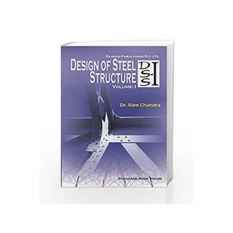 Design of Steel Structure - 1 (IS 800 1984) (11th EDITION, 1960) by Ram Chandra Book-9788189401405