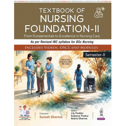 Textbook of Nursing Foundation-II for BSc 2nd Semester & GNM Nursing Students | Mapped to Revised INC Syllabus with Procedur…