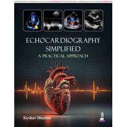 Echocardiography Simplified: A Practical Approach for Cardiology Postgraduates (DM/DNB) & Cardiac Sonographers | Step-by-Ste…