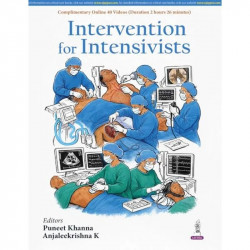 Intervention for Intensivists: ICU and Critical Care Procedures Guide for PG Students | Bedside Techniques, 40 Video Demos,… - B