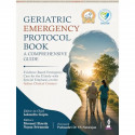 Geriatric Emergency Protocol Book: A Comprehensive Guide for Emergency Physicians, MD/DNB Residents and Geriatricians | Evid… -