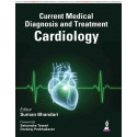 Current Medical Diagnosis and Treatment Cardiology for DM/DNB Trainees and Cardiologists | Cardiology Reference with ESC Gui…