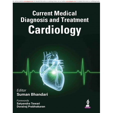 Current Medical Diagnosis and Treatment Cardiology for DM/DNB Trainees and Cardiologists | Cardiology Reference with ESC Gui…