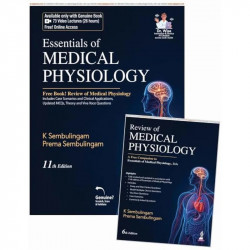 Essentials of Medical Physiology, 11/E for MBBS Students | Revised Textbook with Case Scenarios, MCQs, Viva Voce Qs and FAQs… -