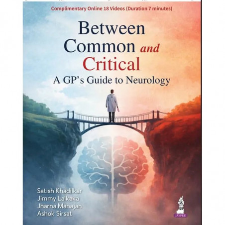 Between Common and Critical: A GP's Guide to Neurology for General Practitioners | Symptom-Based One-Page Guide with Red-Fla…
