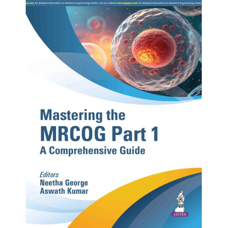 Mastering the MRCOG Part 1: A Comprehensive Guide for Obstetrics and Gynecology Postgraduates | MRCOG-Oriented Q&A with Late…