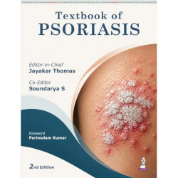 Textbook of Psoriasis, 2/E for Dermatology Postgraduates and Practicing Dermatologists | Clinical, Immunopathological and Th… -