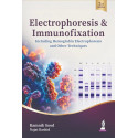 Electrophoresis & Immunofixation, 2/E for Pathologists and PG Pathology Students | Including Hemoglobin Electrophoresis, Ser…