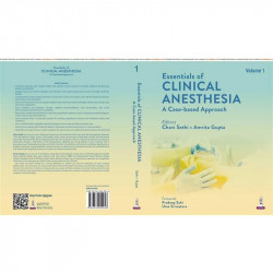 Essentials of Clinical Anesthesia: A Case-Based Approach (2 Vol Set) for Anesthesiologists and PG Trainees | 88 Chapters wit… -