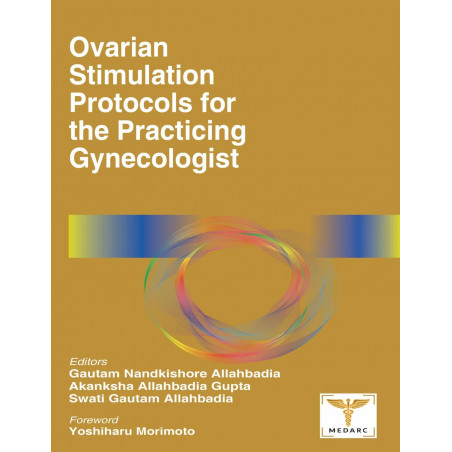 Ovarian Stimulation Protocols for the Practicing Gynecologist book by Gautam Nandkishore Allahbadia, Akanksha Allahbadia Gup…