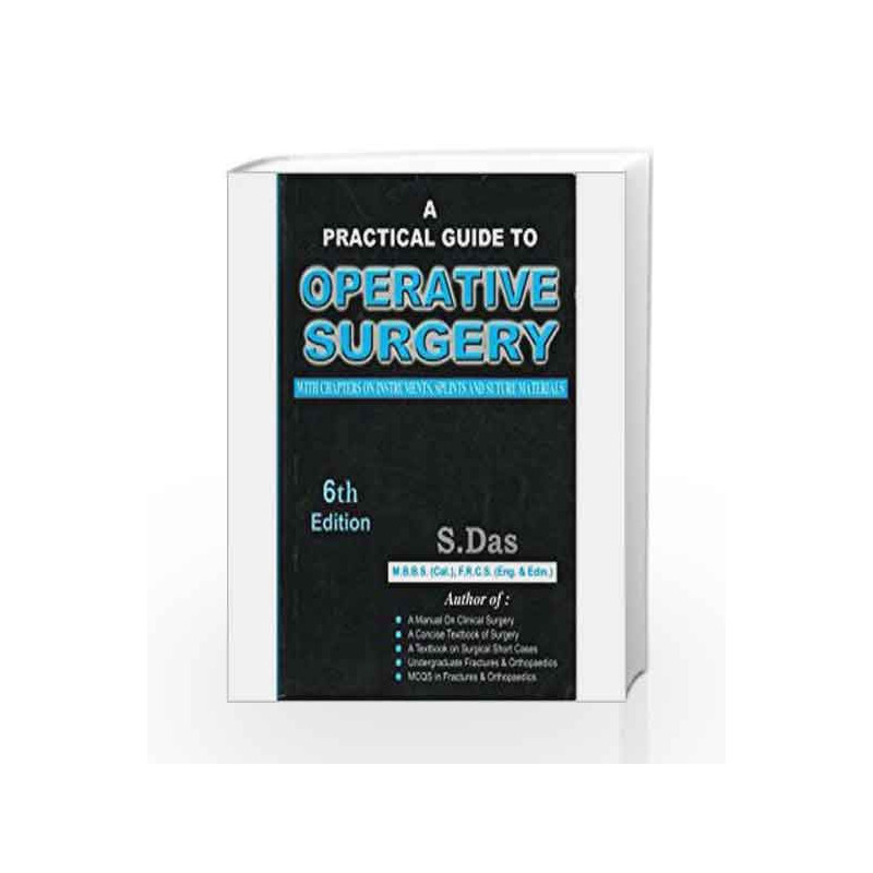 Practical Guide to Operative Surgery by S. Das Book-9788190568111