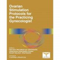 Ovarian Stimulation Protocols for the Practicing Gynecologist book by Gautam Nandkishore Allahbadia, Akanksha Allahbadia Gup… -