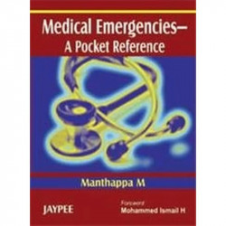 Medical Emergencies: A Pocket Reference book by Manthappa M