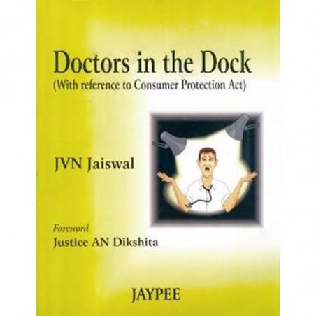 Doctors in the Dock (with Results to Consumer Protection Act) book by Jaiswal