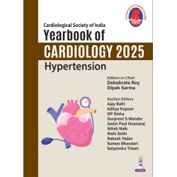 Cardiological Society of India Yearbook of Cardiology 2025: Hypertension for Physicians, Cardiologists and Cardiology Fellow…