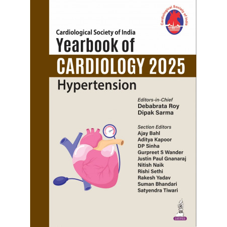 Cardiological Society of India Yearbook of Cardiology 2025: Hypertension for Physicians, Cardiologists and Cardiology Fellow…