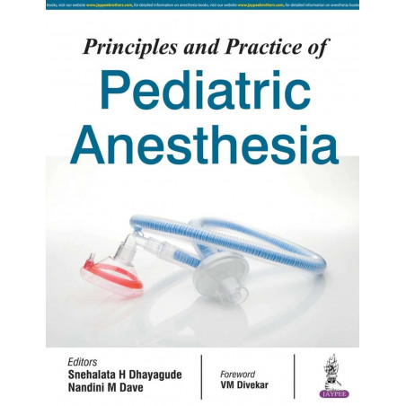 PRINCIPLES AND PRACTICE OF PEDIATRIC ANESTHESIA book by Dhayagude Snehalata H
