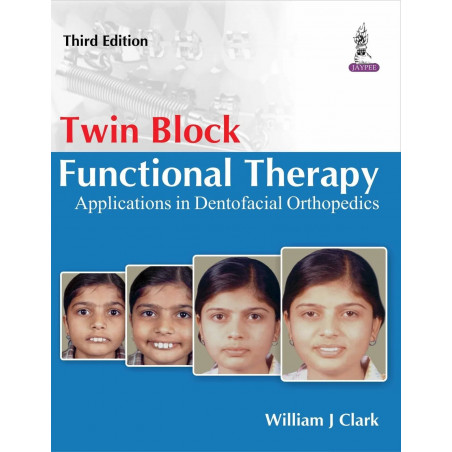 Twin Block Functional Therapy (POD) book by Clark William