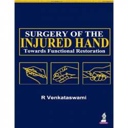 Surgery of the Injured Hand Toward Functional Restoration with 2 Interactive DVD-ROMs book by Venkataswami - Back Cover