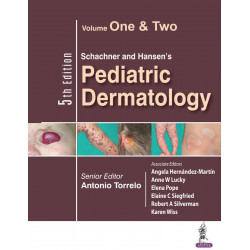 Schachner and Hansen's Pediatric Dermatology (2 Volumes) book by Antonio Torrelo