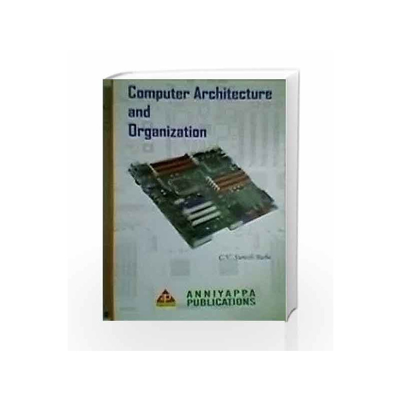 Computer Architecture and Organization by Babu S Book-9788190905770