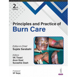 PRINCIPLES AND PRACTICE OF BURN CARE book by Sujata Sarabahi, VK Tiwari