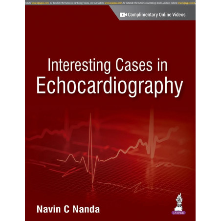 INTERESTING CASES IN ECHOCARDIOGRAPHY INCLUDES DVD-ROM book by Navin C Nanda