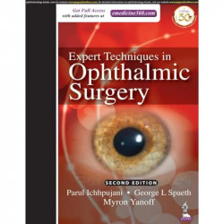 EXPERT TECHNIQUES IN OPHTHALMIC SURGERY book by Parul Ichhpujani, George .L Spaeth - Back Cover