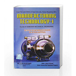 Manufacturing Technology - I by DR.G.K VIJAYARAGHVAN Book-9788192048628