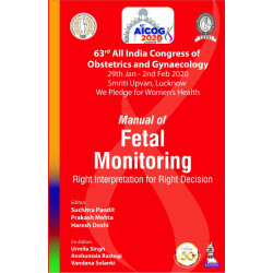 AICOG MANUAL OF FETAL MONITORING: RIGHT INTERPRETATION FOR RIGHT DECISION (63RD ALL INDIA CONGRESS O book