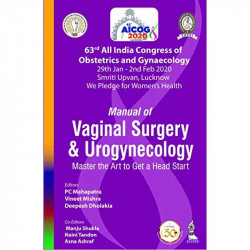 AICOG MANUAL OF VAGINAL SURGERY AND UROGYNECOLOGY: MASTER THE ART TO GET A HEAD START (63RD ALL INDI book by PC Mahapatra, V… -