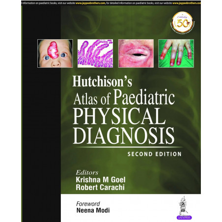 Hutchison's Atlas of Paediatric Physical Diagnosis (POD) book by Robert Carachi Krishna M. Goel
