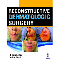 Reconstructive Dermatologic Surgery book by S Brian Jiang, Arisa E Ortiz