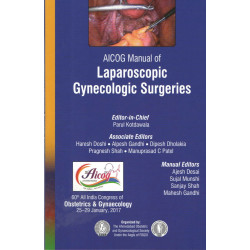 AICOG MANUAL OF LAPAROSCOPIC GYNECOLOGIC SURGERIES book by KOTDAWALA PARUL
