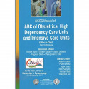 AICOG MANUAL OF ABC OF OBSTETRICAL HIGH DEPENDENCY CARE UNITS AND INTENSIVE CARE UNITS book by KOTDAWALA PARUL - Back Cover
