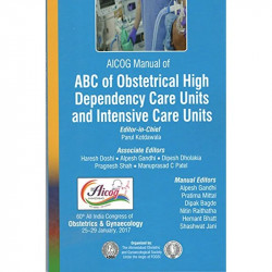 AICOG MANUAL OF ABC OF OBSTETRICAL HIGH DEPENDENCY CARE UNITS AND INTENSIVE CARE UNITS book by KOTDAWALA PARUL - Back Cover