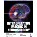 INTRAOPERATIVE IMAGING IN NEUROSURGERY book by Karanjit Singh Narang, Jha Ajaya Nand - Back Cover